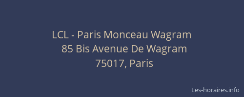 LCL - Paris Monceau Wagram