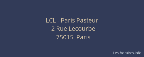 LCL - Paris Pasteur