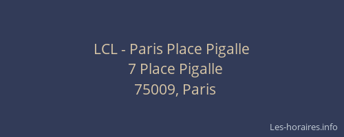 LCL - Paris Place Pigalle