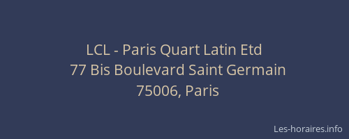 LCL - Paris Quart Latin Etd