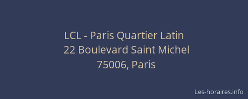 LCL - Paris Quartier Latin