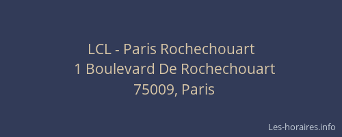 LCL - Paris Rochechouart
