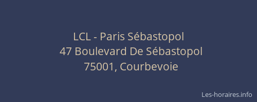 LCL - Paris Sébastopol