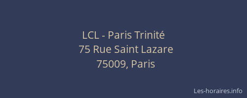 LCL - Paris Trinité