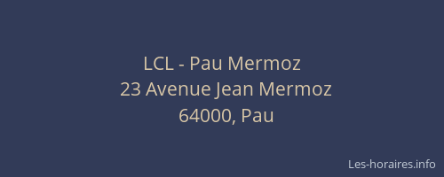 LCL - Pau Mermoz