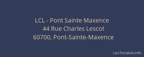 LCL - Pont Sainte Maxence
