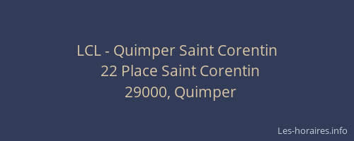 LCL - Quimper Saint Corentin