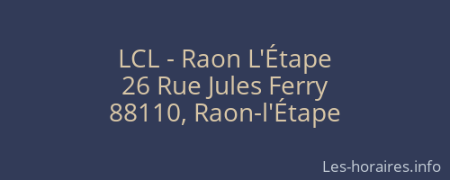 LCL - Raon L'Étape