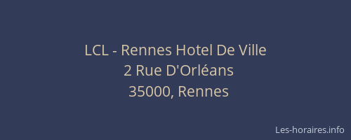 LCL - Rennes Hotel De Ville