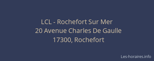 LCL - Rochefort Sur Mer