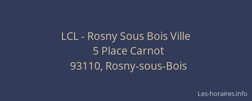 LCL - Rosny Sous Bois Ville
