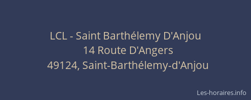 LCL - Saint Barthélemy D'Anjou