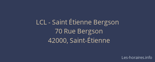 LCL - Saint Étienne Bergson