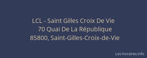 LCL - Saint Gilles Croix De Vie
