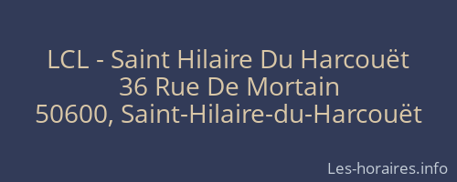 LCL - Saint Hilaire Du Harcouët