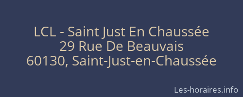 LCL - Saint Just En Chaussée