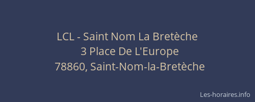 LCL - Saint Nom La Bret&egrave;che