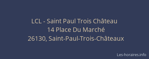 LCL - Saint Paul Trois Château