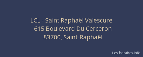 LCL - Saint Raphaël Valescure
