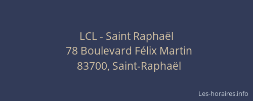 LCL - Saint Raphaël