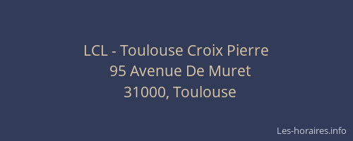 LCL - Toulouse Croix Pierre