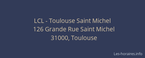 LCL - Toulouse Saint Michel