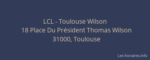 LCL - Toulouse Wilson