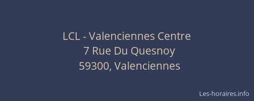 LCL - Valenciennes Centre