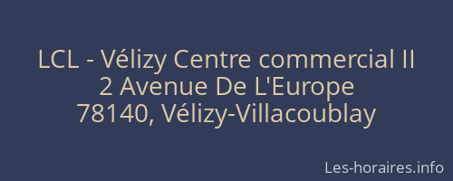LCL - Vélizy Centre commercial II