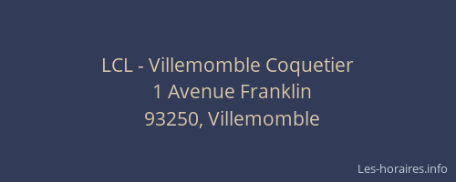 LCL - Villemomble Coquetier