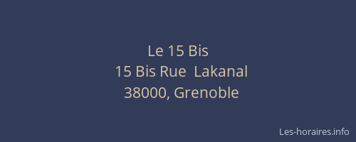 Le 15 Bis