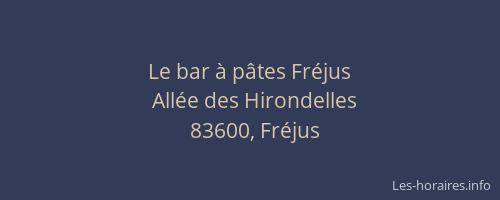 Le bar à pâtes Fréjus