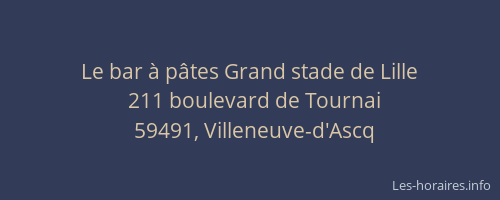 Le bar à pâtes Grand stade de Lille