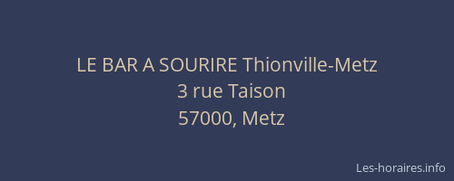 LE BAR A SOURIRE Thionville-Metz