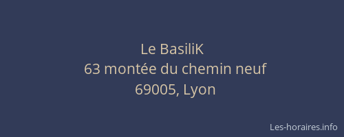 Le BasiliK
