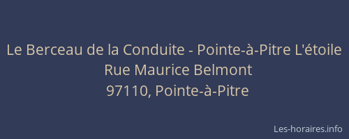 Le Berceau de la Conduite - Pointe-&agrave;-Pitre L'&eacute;toile