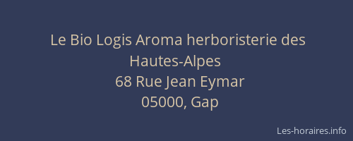 Le Bio Logis Aroma herboristerie des Hautes-Alpes