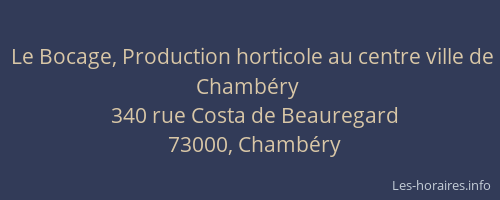 Le Bocage, Production horticole au centre ville de Chambéry