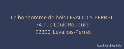 Le bonhomme de bois LEVALLOIS-PERRET