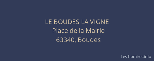LE BOUDES LA VIGNE