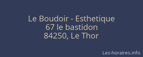 Le Boudoir - Esthetique