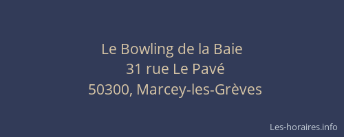 Le Bowling de la Baie