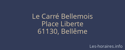 Le Carré Bellemois