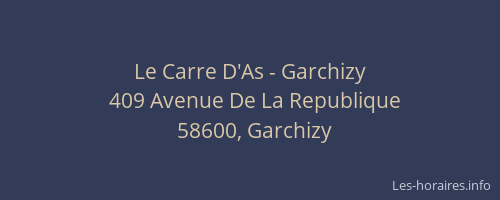 Le Carre D'As - Garchizy