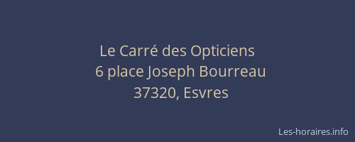 Le Carr&eacute; des Opticiens