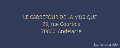 LE CARREFOUR DE LA MUSIQUE