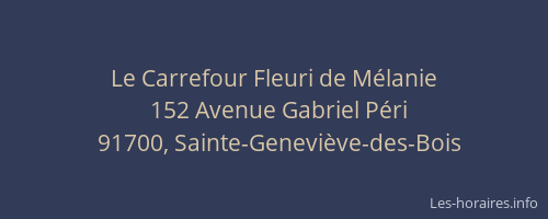 Le Carrefour Fleuri de Mélanie