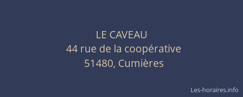 LE CAVEAU