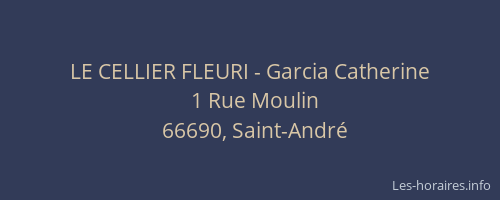 LE CELLIER FLEURI - Garcia Catherine