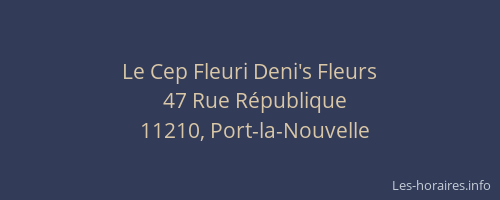 Le Cep Fleuri Deni's Fleurs